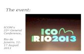ICOM’s  23 rd  General Conference,  Rio de Janeiro, 12-17 August 2013