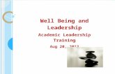Well Being  and Leadership Academic Leadership Training Aug  20,  2013