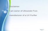 Disclaimer: I am owner of Ultraviolet Pure  manufacturer of a UV Purifier