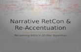 Narrative  RetCon  & Re-Accentuation