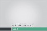 BUILDING YOUR SITE