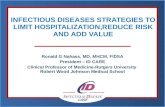 INFECTIOUS DISEASES STRATEGIES TO LIMIT  HOSPITALIZATION,REDUCE RISK AND ADD VALUE