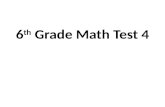 6 th  Grade Math Test 4