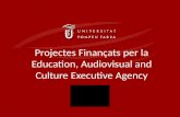 Projectes  Finançats  per la Education , Audiovisual and  Culture Executive Agency