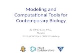 Modeling and Computational Tools for Contemporary Biology