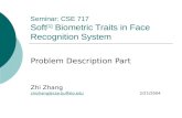 Seminar: CSE 717 Soft [1]  Biometric Traits in Face Recognition System