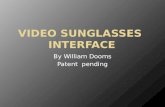 Video Sunglasses  Interface