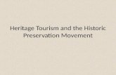 Heritage Tourism and the Historic Preservation Movement