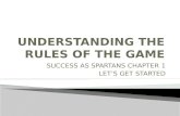 UNDERSTANDING THE RULES OF THE GAME