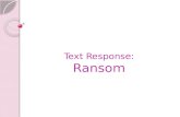 Text Response: Ransom