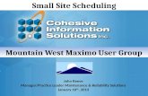 Small Site Scheduling