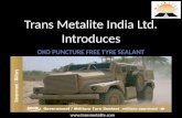 Trans Metalite India Ltd. Introduces