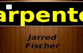 Jarred Fischer About Carpentry
