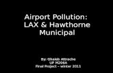 Airport Pollution:  LAX & Hawthorne Municipal