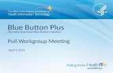 Blue Button Plus  (formerly Automate Blue Button Initiative) Pull Workgroup Meeting