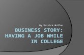 Business Story: Having a Job while in College