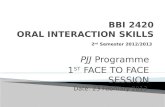 BBI 2420 ORAL INTERACTION SKILLS 2 nd  Semester 2012/2013