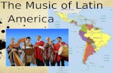 The Music of Latin  America