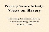 Differing Views on Slavery