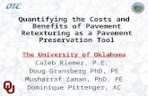Quantifying the Costs and Benefits of Pavement Retexturing as a  Pavement Preservation Tool