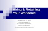 Hiring & Retaining  Your Workforce
