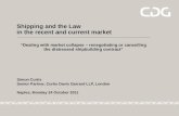 Shipping and the Law in the recent and current market