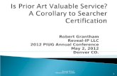 Is Prior Art Valuable Service?  A Corollary to Searcher Certification