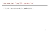 Lecture 16: On-Chip Networks