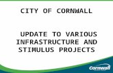 CITY OF CORNWALL Update to various infrastructure and stimulus projects
