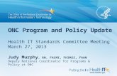 ONC Program and Policy Update Health IT Standards Committee Meeting March 27, 2013