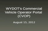 WYDOT’s Commercial Vehicle Operator Portal  (CVOP)