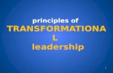 principles of  TRANSFORMATIONAL   leadership
