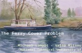 The Ferry Cover Problem