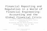 Financial Reporting and Regulation in  a World of Financial  Engineering: Accounting and the Global Financial Crisis
