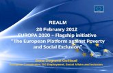 REALM 28 February 2012 EUROPA 2020 – Flagship initiative  “The European Platform against Poverty and Social Exclusion”