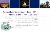 Reauthorization for GP – What Are The Issues?