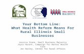 Your Bottom Line:  What Health Reform Means For Rural  Illinois  Small Businesses
