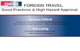 FOREIGN TRAVEL Good Practices &  High Hazard Approval  Zachary  Gifford Associate Director,  Systemwide  Risk  Management