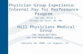 Physician Group Experience:  Internal Pay for Performance Program