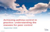 Achieving asthma control in practice: understanding the reasons for poor control