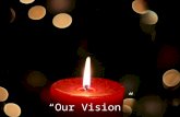 “Our Vision”