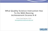 What Quality Science Instruction Has To Do With Raising  Achievement Scores K-8