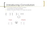 Introducing Convolution