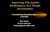 Improving File System Performance in a Virtual Environment