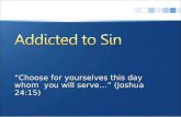 Addicted to Sin