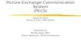 Picture Exchange Communication System (PECS) based on PECS Bondy & Frost, 1994 &2002