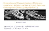 Separation and Characterization of Immuno-modulatory Polysaccharides of North American Ginseng Root ( Panax quinquefolius L. )