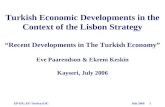 Turkish Economic Developments in the Context of the Lisbon Strategy “Recent Developments in T he  Turkish Economy” Eve Paarendson & Ekrem Keskin