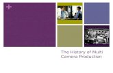 The History of Multi Camera Production