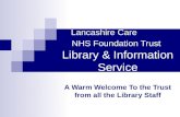 Lancashire Care            NHS Foundation Trust Library & Information Service